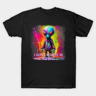 VIBRANT VISIONS (I DON'T BELIEVE IN HUMANS) T-Shirt